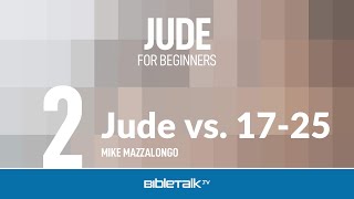 Jude Bible Study Jude 11725 – Mike Mazzalongo  BibleTalktv [upl. by Alphard883]