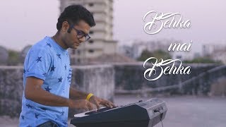 Behka Main Behka  Ghajini  Piano Cover  Neil Bhatt [upl. by Catherina952]