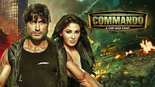 भारत का असली योद्धा  Commando  कमांडो  One Man Army Full Hindi Movie 4K Vidyut Jammwal amp Pooja [upl. by Nesyrb]