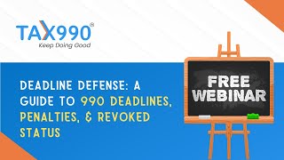 Deadline Defense A Guide to 990 Deadlines Penalties amp Revoked Status [upl. by Kuster]