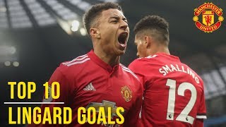 Jesse Lingards Top 10 Goals  Manchester United  England World Cup 2018 Squad [upl. by Einnov688]