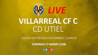 Villarreal CF C vs CD Utiel [upl. by Aninnaig]