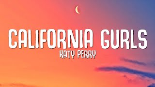 Katy Perry  California Gurls Lyrics ft Snoop Dogg [upl. by Fanning193]