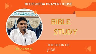 BIBLE STUDY IN THE BOOK OF JUDEBEERSHEBA PRAYER HOUSEBroChDavid GS12092024 [upl. by Nibot]