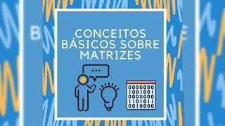 Matrizes  ENEM  Conceitos Básicos [upl. by Gina]