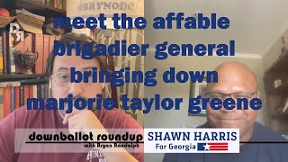 Downballot Roundup Ep 24 Shawn Harris takes on Marjorie Taylor Greene [upl. by Ahsiekan]