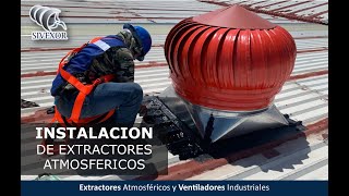 Instalación de extractores atmosféricos SIVEXOR [upl. by Eyoj]