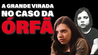 A Verdade Sobre a Idade da Órfã  Parte 1 [upl. by Sileas883]