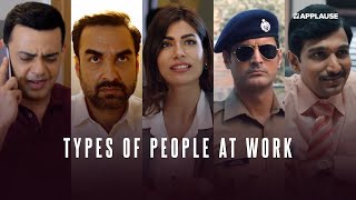 Types of people at work  Criminal Justice  Rudra  Mithya  Mind the Malhotras  Applause [upl. by Nnaycnan]