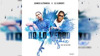 Químico Ultramega Ft El Clemente  NO LO VENDO REMIX Audio Oficial [upl. by Tillie440]