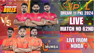 LIVE PRO KABABDDI LEAGUE SEASON 11  LIVE PKL 2024 MATCH NO 62ND U MUMBA VS BENGALURU BULLS [upl. by Yelyac]