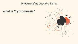 What is Cryptomnesia Definition and Example  Understanding Cognitive Biases [upl. by Flita]