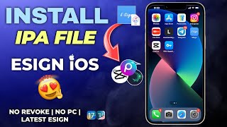 Latest ESign Method for iOS 17 amp 18  Install IPA Files on iPhone amp iPad  Fix Revoke or Blacklist [upl. by Brian]