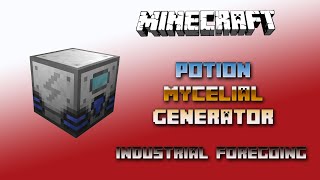 Potion Mycelial Generator 💎 Minecraft Industrial Foregoing Generators 💎 Tutorial 💎 English [upl. by Filipe910]