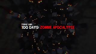 Forge labs 100 days zombie apocalypse mod intro chime [upl. by Ruby]