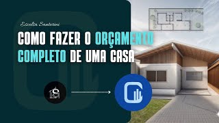 Como Fazer Orçamento Completo de uma Casa Guia Prático com Orçalize [upl. by Sherilyn84]