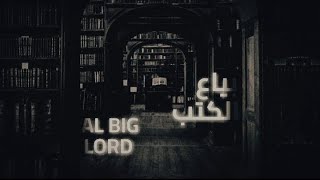 ALbigLoRd  bya3 al kutob official lyrics video  بياع الكتب [upl. by Akinehc]