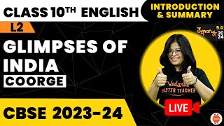 CoorgGlimpses of India Class 10 English Summary Explanation  NCERT Class 10th English Chapter7 [upl. by Nguyen451]