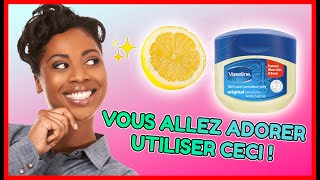 MÉLANGEZ LA VASELINE ET LE CITRON POUR VOIR CE QUI SE PASSE CA REND LES FEMMES TRÈS HEUREUSES [upl. by Hijoung705]