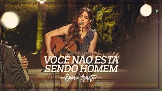 Lauana Prado  VOCÊ NÃO TÁ SENDO HOMEM [upl. by Dnyletak471]