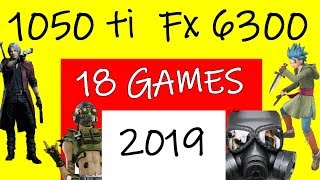 Gtx 1050 ti Fx 6300 TEST in 18 Games in 2019 FPS Benchmark [upl. by Seif9]