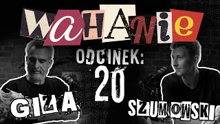 Wahanie podcast Szumowskiego i Gizy odc 20 [upl. by Rotceh5]