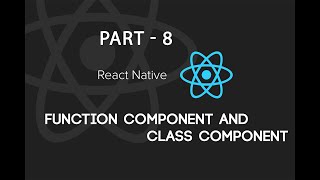 React Native  Part 8  Functional vs ClassComponents React Native in Hindi [upl. by Jori]