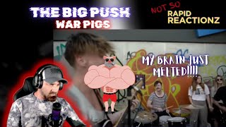 The Big Push  War Pigs Black Sabbath Cover  Reaction  ELBOWS WOULD BE THROWN [upl. by Ojok223]