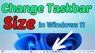 How to Change Taskbar Size in Windows 11 2025  Geek Help [upl. by Aikemal74]