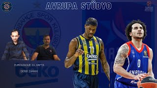 Avrupa Stüdyo  EuroLeague 33 hafta  Fenerbahçe Beko  Anadolu Efes Maç Sonu  Gündem [upl. by Christabelle940]