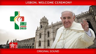 Lisbon Welcome Ceremony 2 August 2023 Pope Francis [upl. by Fausta]