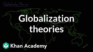 Globalization theories  Society and Culture  MCAT  Khan Academy [upl. by Stevena487]