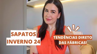 SAPATOS INVERNO 24 💥 Tudo que vai bombar direto das MAIORES MARCAS DO BRASIL [upl. by Pierson]