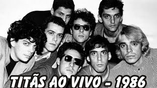 Titãs  1986 Ao Vivo audio [upl. by Ecirtaeb996]