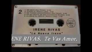 TE VAS AMORwmv IRENE RIVAS [upl. by Hemminger]