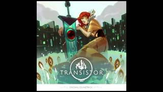 02 Stained Glass  Transistor Soundtrack [upl. by Chase]