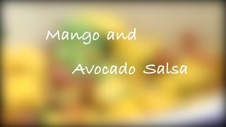 Mango and Avocado Salsa Recipe [upl. by Edvard]