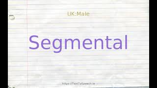 How to pronounce segmental [upl. by Alil]