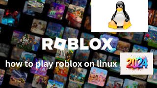 How to play roblox on Linux 2024 [upl. by Courtland]