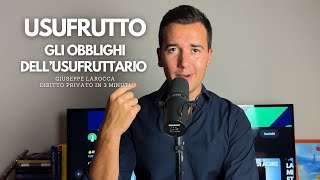 👉🏼 USUFRUTTO OBBLIGHI DELLUSUFRUTTARIO E DEL NUDO PROPRIETARIO [upl. by Brynn]