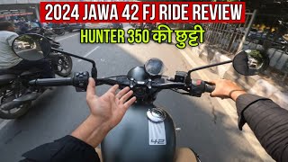 2024 JAWA 42 FJ RIDE REVIEW  HUNTER 350 की छुट्टी [upl. by Aciruam]