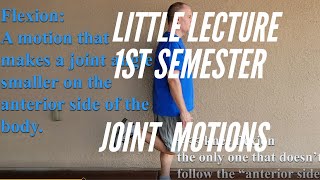 Little Lecture 1st Semester Joint Motions [upl. by Tarah]