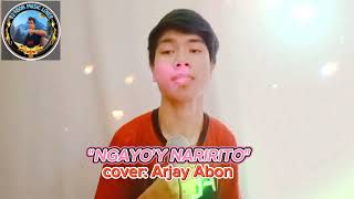 quotNGAYOY NARIRITOquotJR cover Arjay Abon 😊🎤 [upl. by Wolfgram]