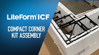 LiteForm ICF Compact Corner Kit Assembly [upl. by Zurn]