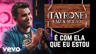 Tayrone  É Com Ela Que Eu Estou Ao Vivo Em Goiânia  2020 [upl. by Irby620]