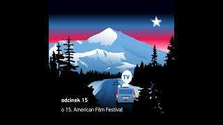 Odcinek 15 Poznaj program 15 American Film Festival [upl. by Lombardy]