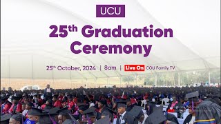 UGANDA CHRISTIAN UNIVERSITY  25TH GRADUATION CEREMONY  LIVE STREAM [upl. by Ahgem859]