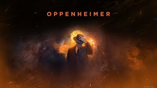 oppenheimer 4k Cinematic Edit [upl. by Clevey]