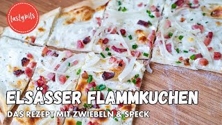 Elsässer Flammkuchen selber machen Das perfekte Rezept für Genießer 😋 [upl. by Andra]