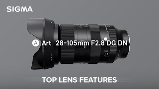 SIGMA 28105mm F28 DG DN  Art Lens  Top Features [upl. by Qulllon325]